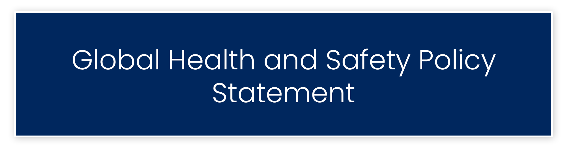 Global Health and Safety Policy Statement