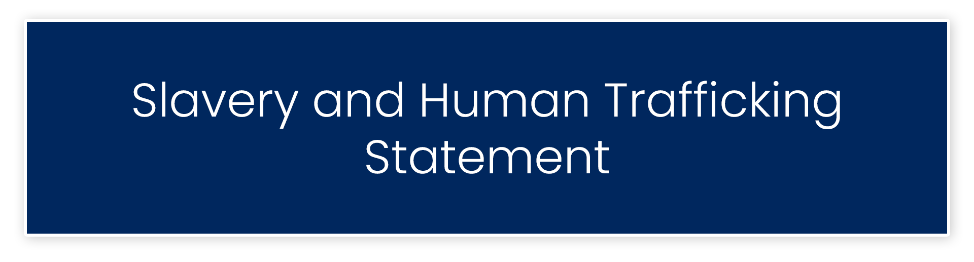 Slavery and Human Trafficking Statement